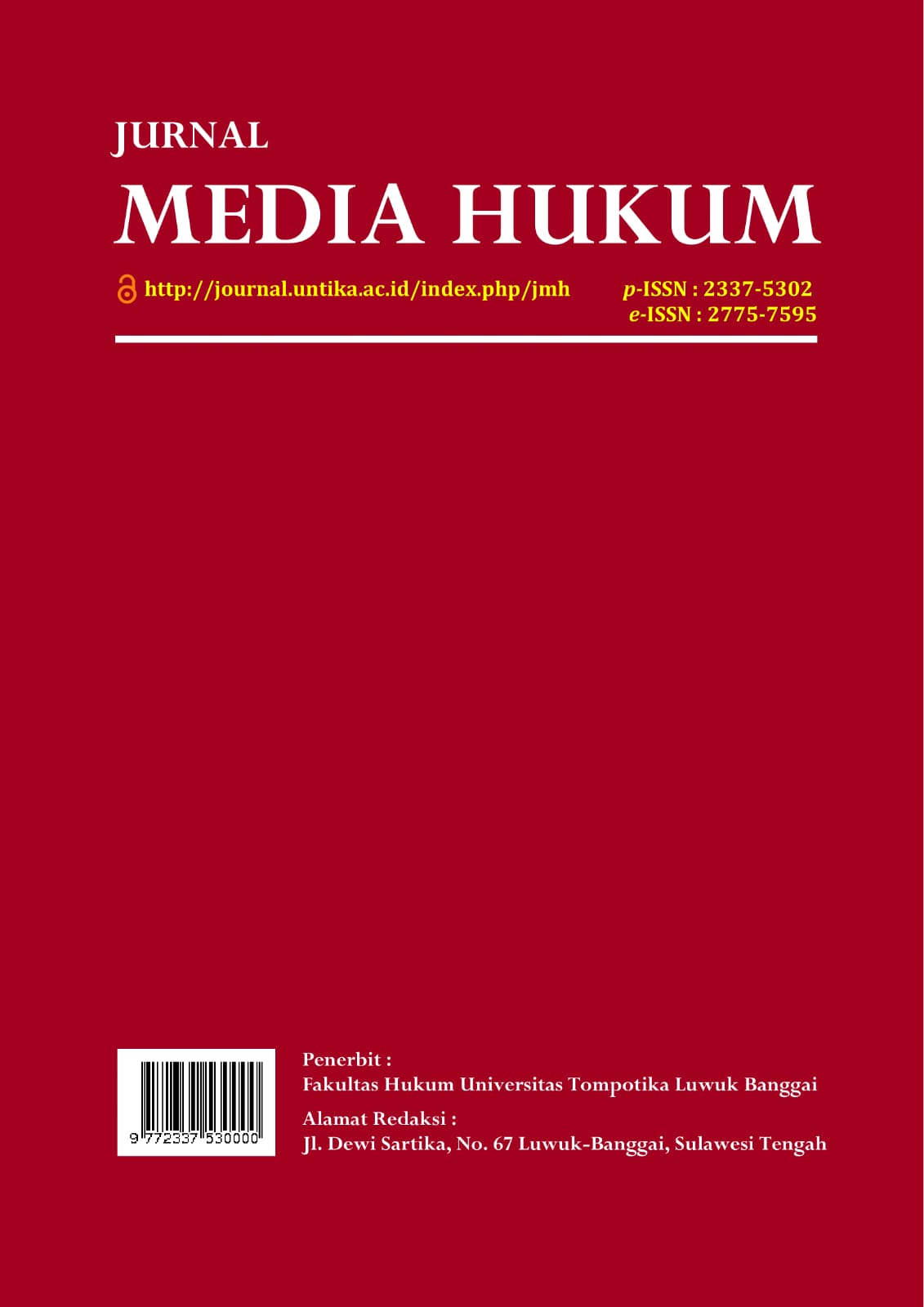 					View Vol. 12 No. 2 (2024): Jurnal Media Hukum (JMH)
				